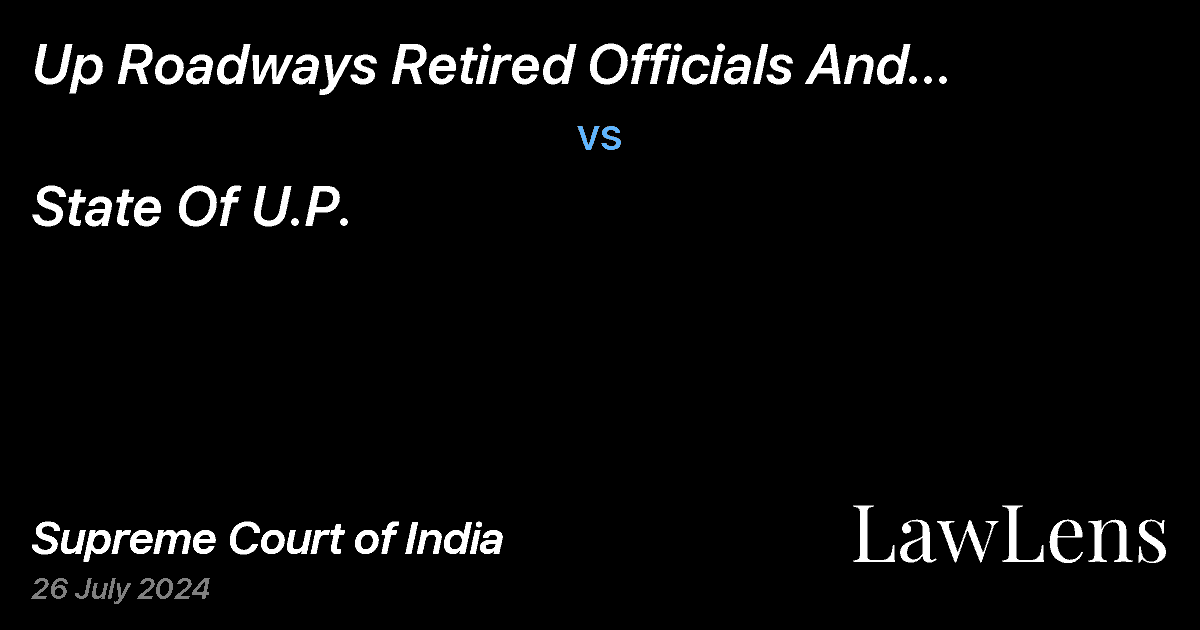 Preview image for UP ROADWAYS RETIRED OFFICIALS AND OFFICERS ASSOCIATION vs. STATE OF U.P. 