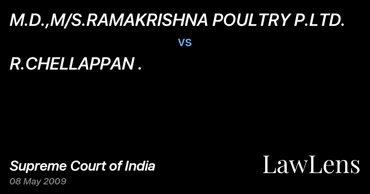 Preview image for M.D.,M/S.RAMAKRISHNA POULTRY P.LTD. vs. R.CHELLAPPAN .