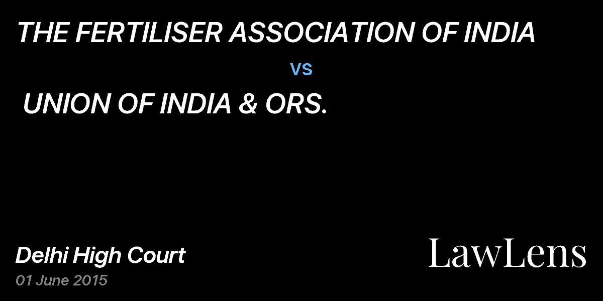 Preview image for THE FERTILISER ASSOCIATION OF INDIA  vs.  UNION OF INDIA & ORS.