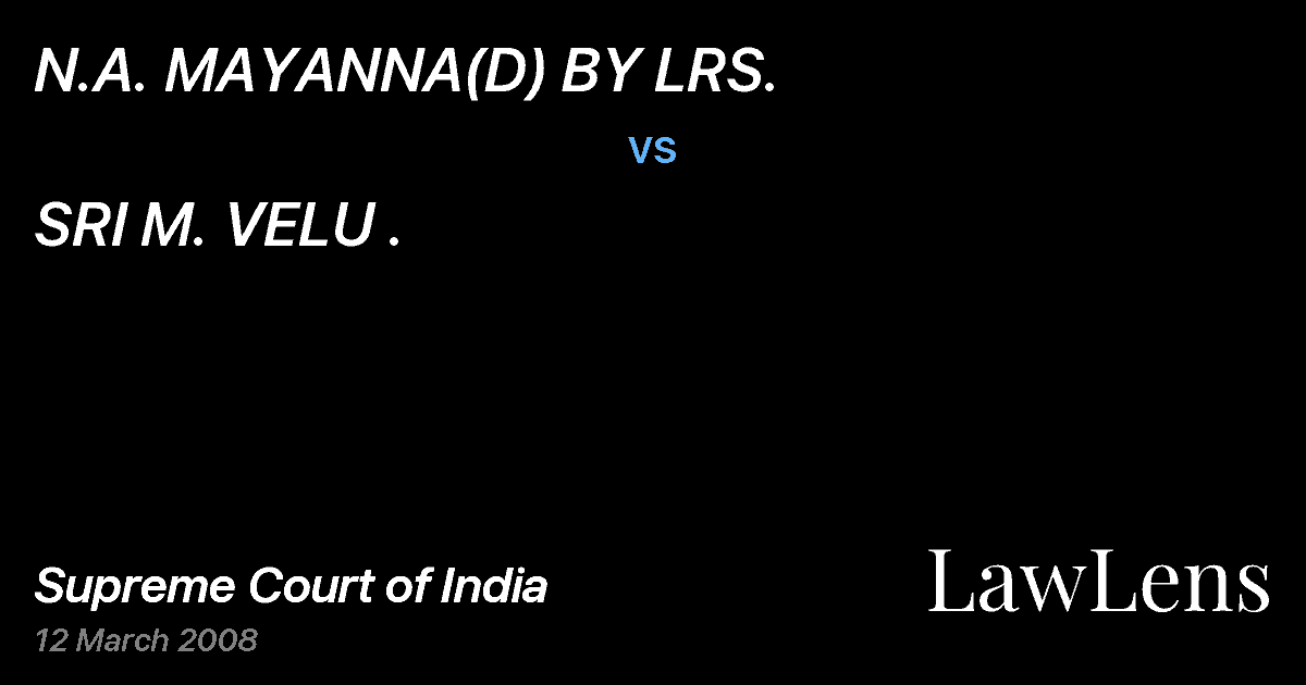 Preview image for N.A. MAYANNA(D) BY LRS. vs. SRI M. VELU .
