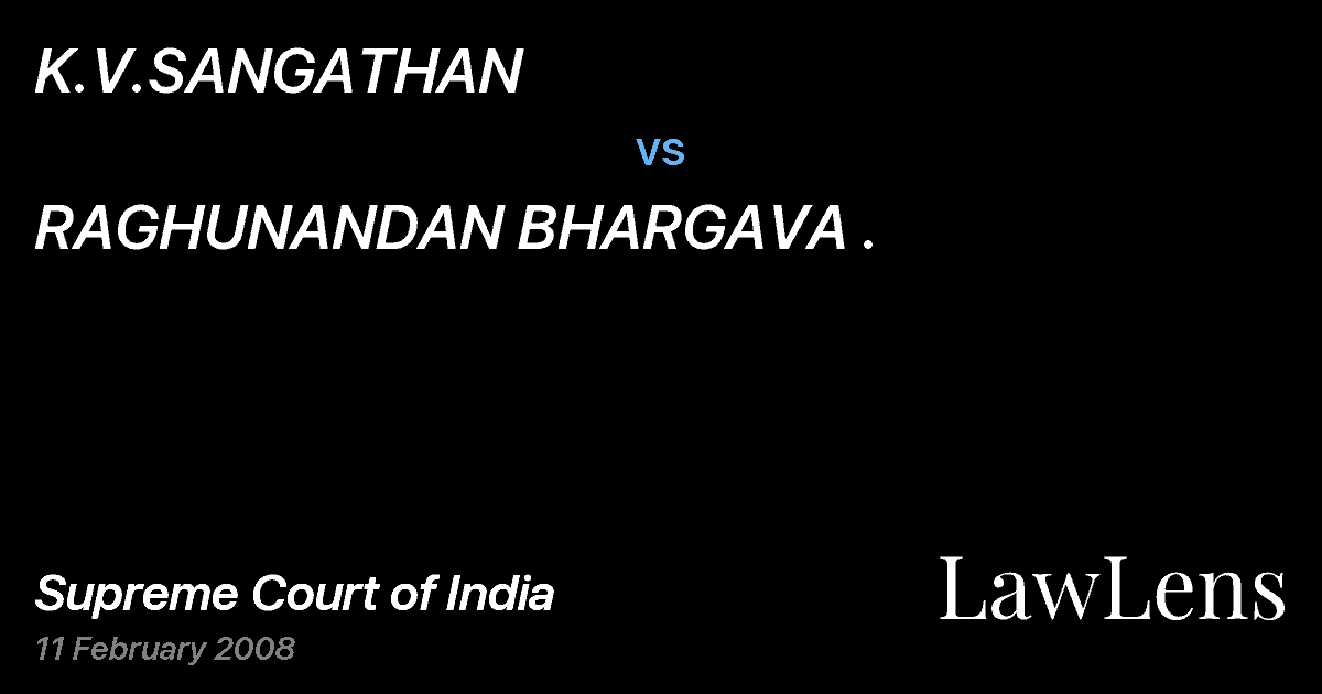 Preview image for K.V.SANGATHAN vs. RAGHUNANDAN BHARGAVA .