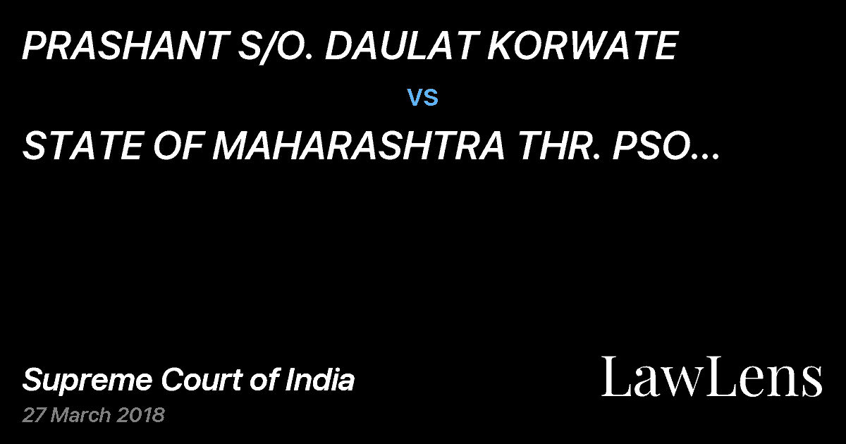 Preview image for PRASHANT S/O. DAULAT KORWATE  vs.  STATE OF MAHARASHTRA THR. PSO POLICE STATION CHINCHOLI DIST. CHANDRAPUR