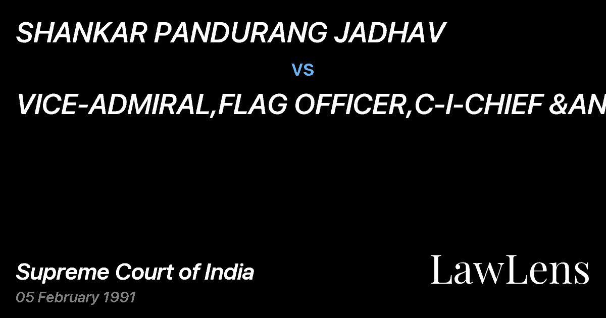 Preview image for SHANKAR PANDURANG JADHAV vs. VICE-ADMIRAL,FLAG OFFICER,C-I-CHIEF &ANR