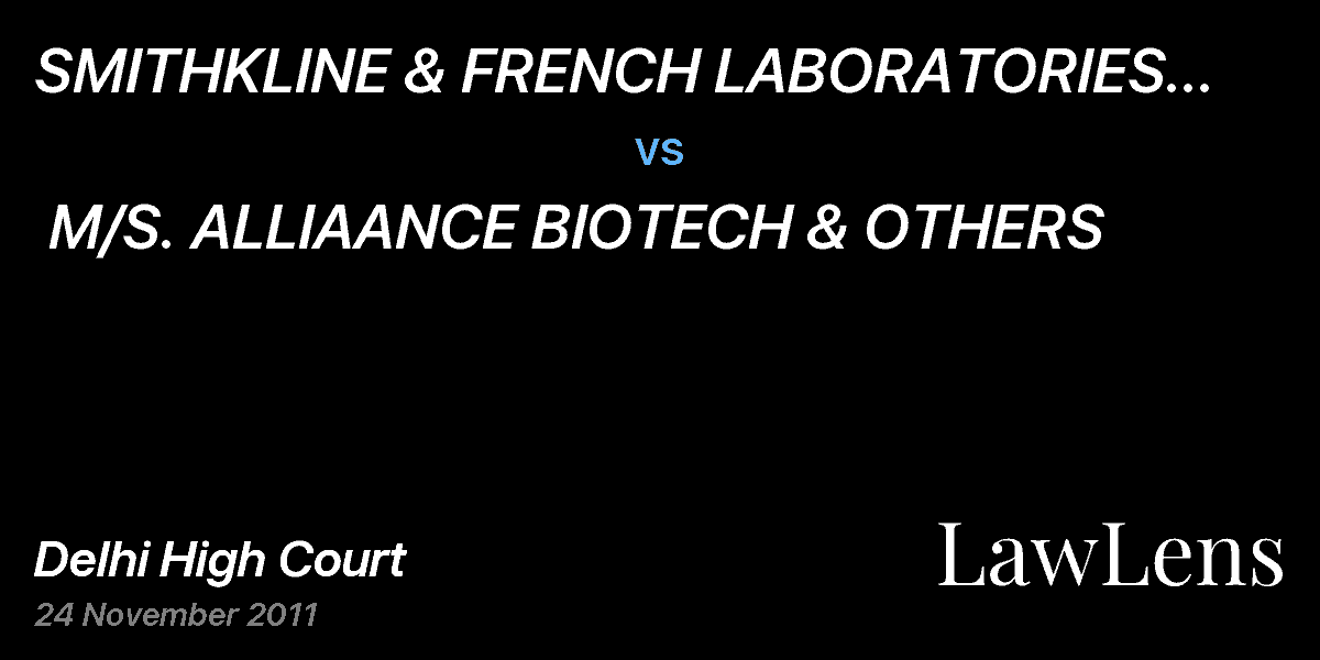 Preview image for SMITHKLINE & FRENCH LABORATORIES LTD. & ORS. vs. M/S. ALLIAANCE BIOTECH & OTHERS