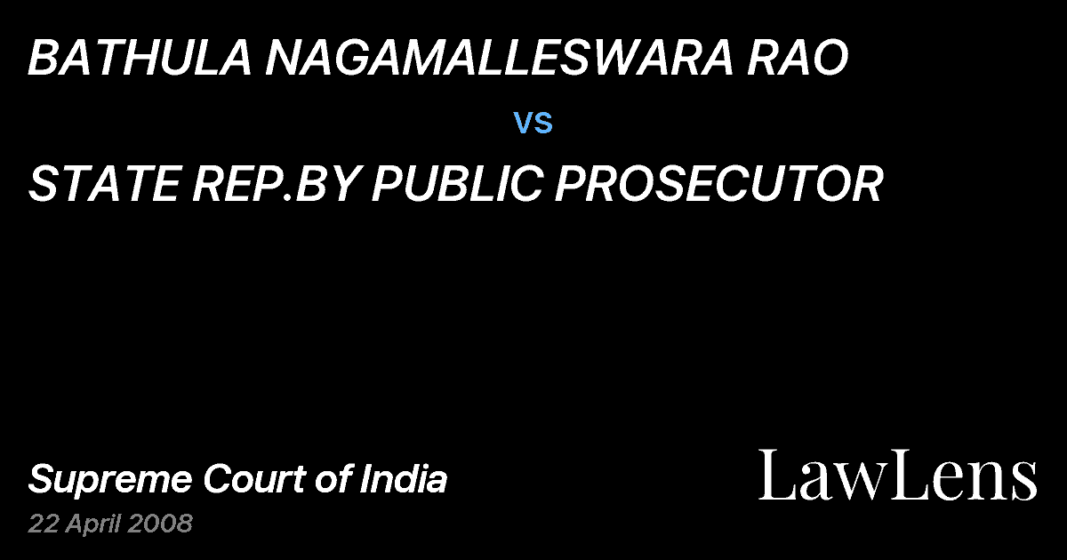 Preview image for BATHULA NAGAMALLESWARA RAO vs. STATE REP.BY PUBLIC PROSECUTOR