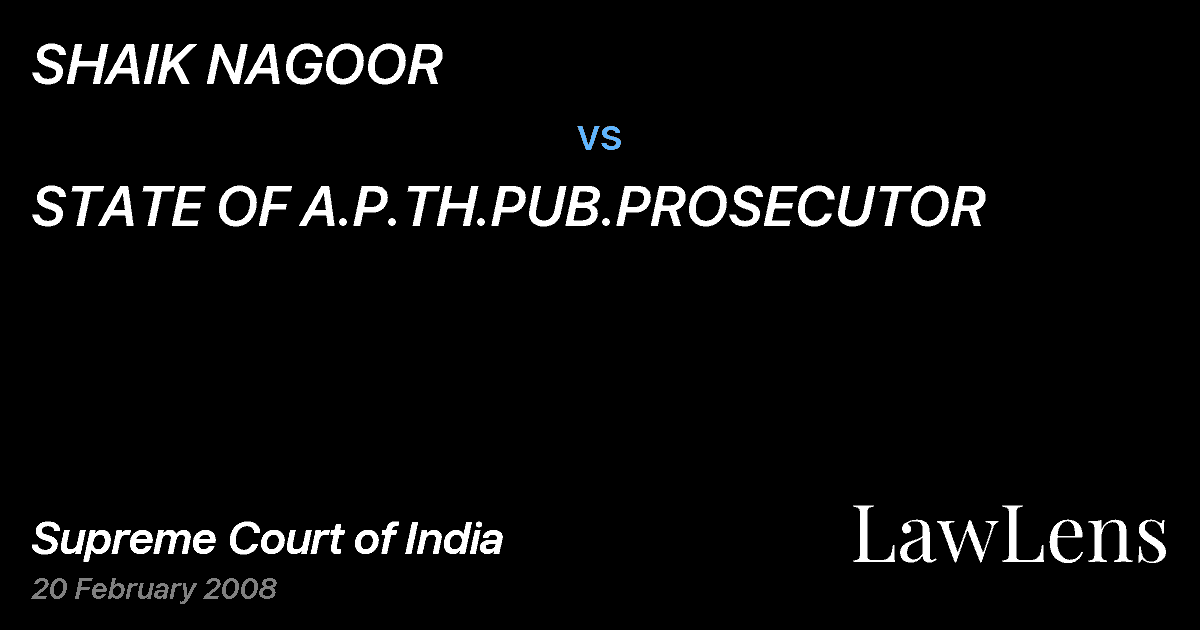 Preview image for SHAIK NAGOOR vs. STATE OF A.P.TH.PUB.PROSECUTOR