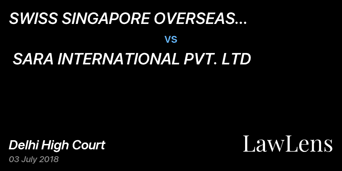 Preview image for SWISS SINGAPORE OVERSEAS ENTERPRISES PTE LTD  vs.  SARA INTERNATIONAL PVT. LTD