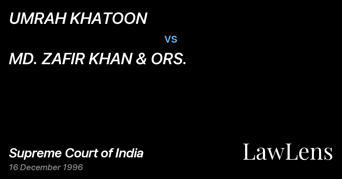 Preview image for UMRAH KHATOON vs. MD. ZAFIR KHAN & ORS.