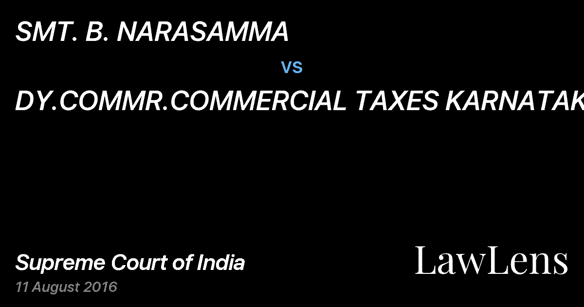 Preview image for SMT. B. NARASAMMA vs. DY.COMMR.COMMERCIAL TAXES KARNATAKA &ANR