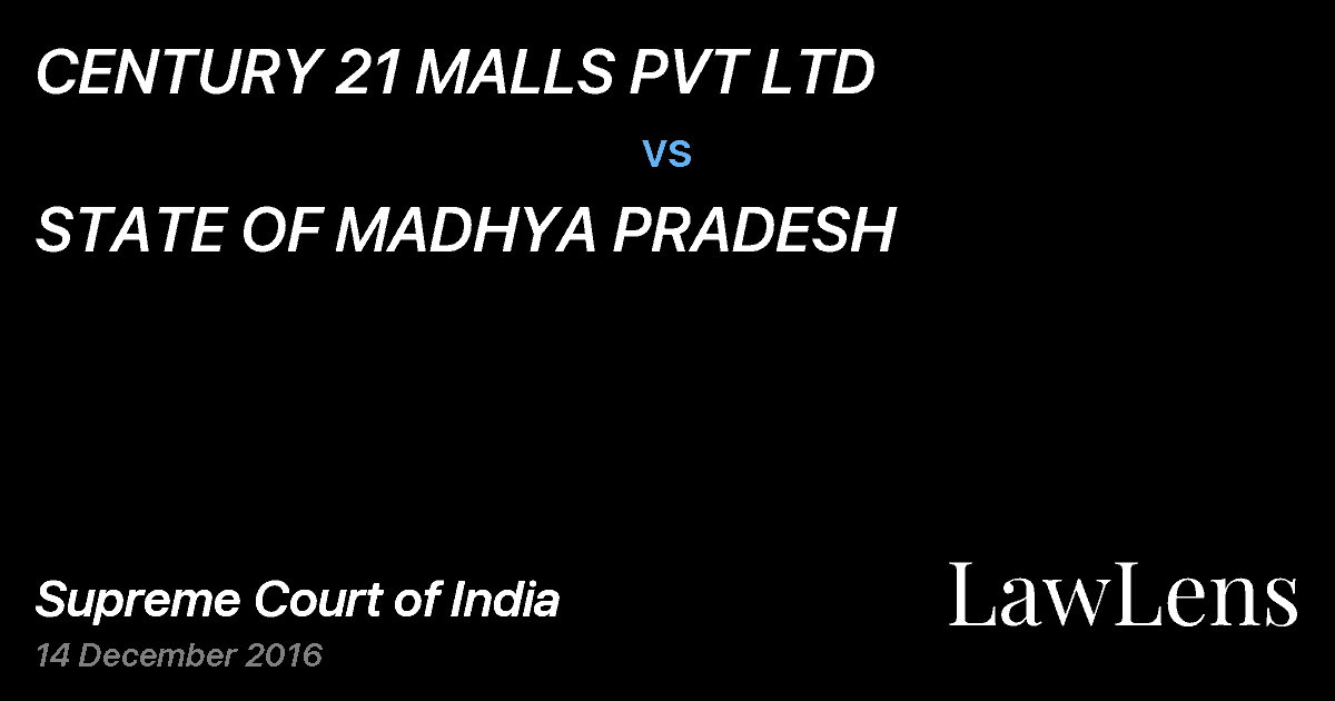 Preview image for CENTURY 21 MALLS PVT LTD vs. STATE OF MADHYA PRADESH