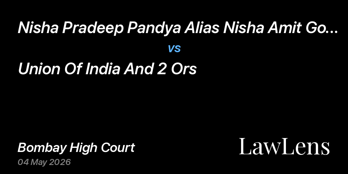 Preview image for Nisha Pradeep Pandya Alias Nisha Amit Gor And Anr vs. Union Of India And 2 Ors