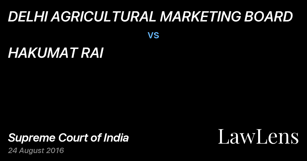 Preview image for DELHI AGRICULTURAL MARKETING BOARD vs. HAKUMAT RAI