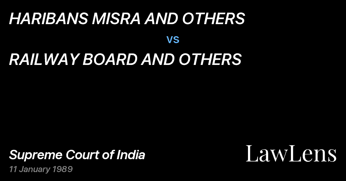 Preview image for HARIBANS MISRA AND OTHERS vs. RAILWAY BOARD AND OTHERS