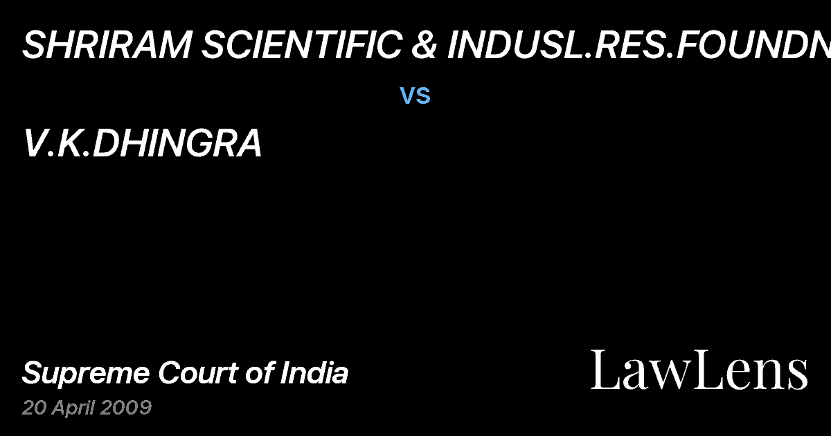 Preview image for SHRIRAM SCIENTIFIC & INDUSL.RES.FOUNDN. vs. V.K.DHINGRA