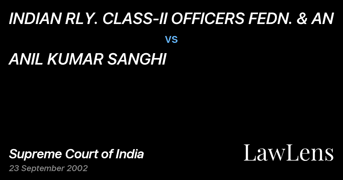 Preview image for INDIAN RLY. CLASS-II OFFICERS FEDN. & AN vs. ANIL KUMAR SANGHI