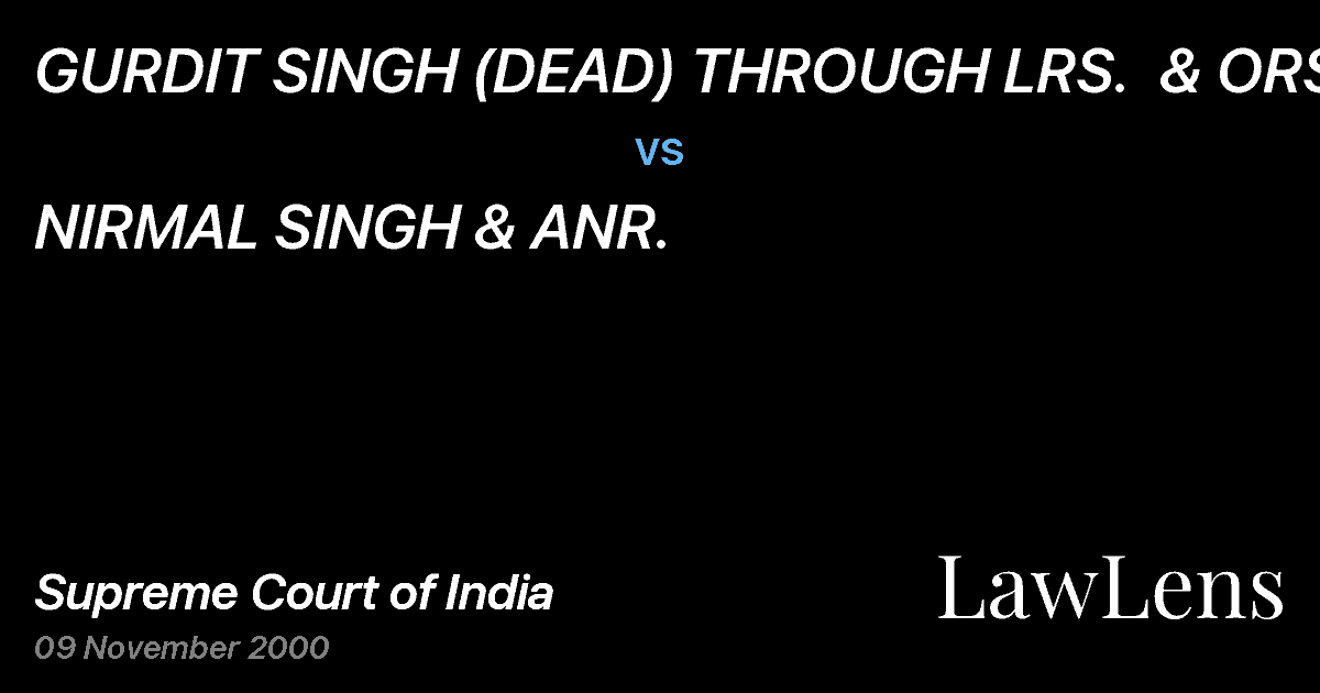 Preview image for GURDIT SINGH (DEAD) THROUGH LRS.  & ORS. vs. NIRMAL SINGH & ANR.