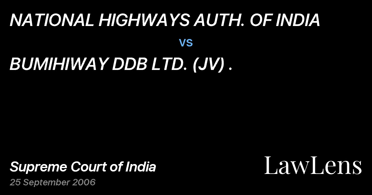 Preview image for NATIONAL HIGHWAYS AUTH. OF INDIA vs. BUMIHIWAY DDB LTD. (JV) .