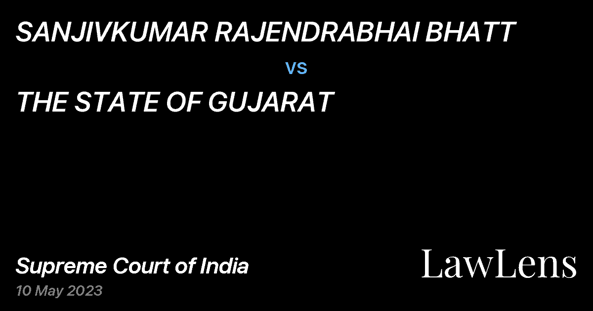 Preview image for SANJIVKUMAR RAJENDRABHAI BHATT vs. THE STATE OF GUJARAT