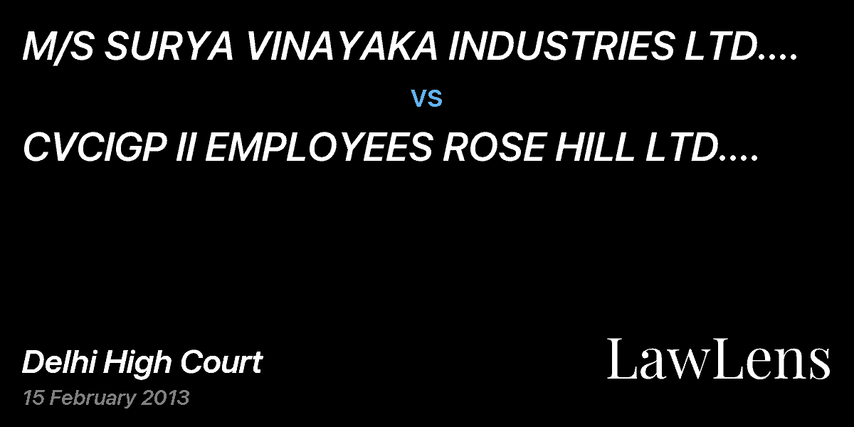 Preview image for M/S SURYA VINAYAKA INDUSTRIES LTD. & ORS.  vs.  CVCIGP II EMPLOYEES ROSE HILL LTD. & ANR.