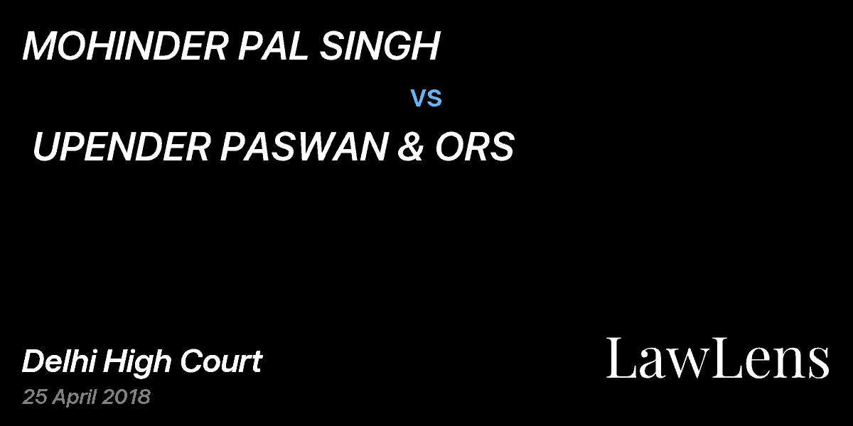 Preview image for MOHINDER PAL SINGH vs. UPENDER PASWAN & ORS