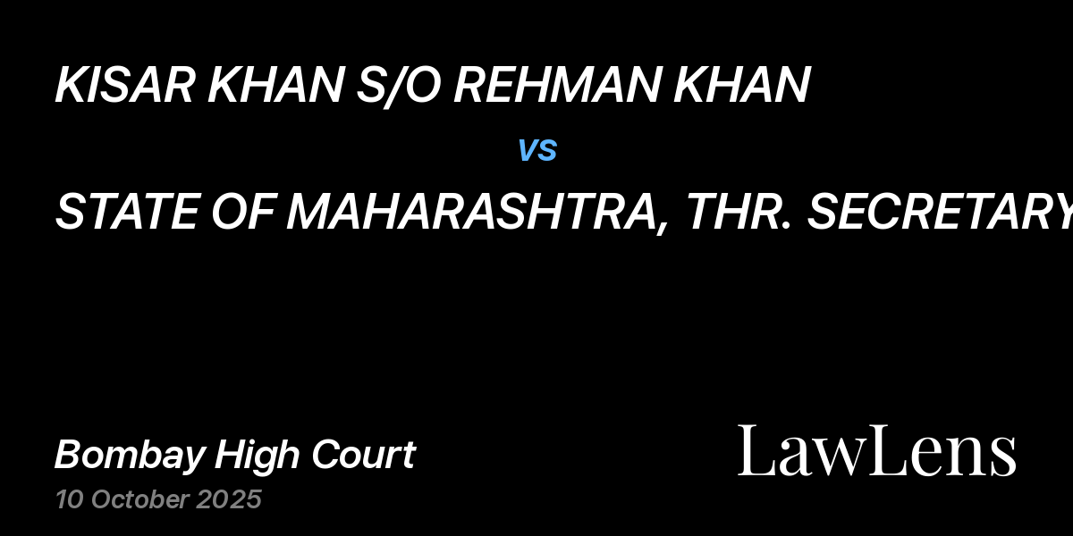 Preview image for KISAR KHAN S/O REHMAN KHAN vs. STATE OF MAHARASHTRA, THR. SECRETARY, REVENUE AND FOREST DEPARTMENT, MUMBAI AND OTHERS