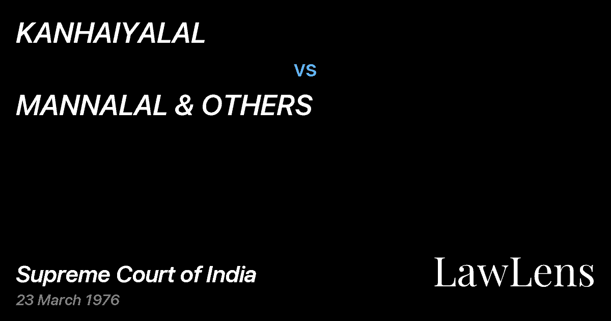 Preview image for KANHAIYALAL vs. MANNALAL & OTHERS
