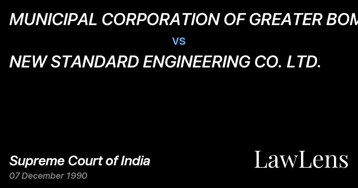 Preview image for MUNICIPAL CORPORATION OF GREATER BOMBAY vs. NEW STANDARD ENGINEERING CO. LTD.