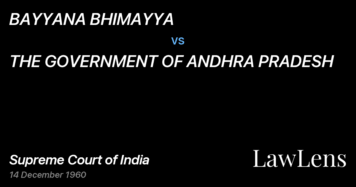 Preview image for BAYYANA BHIMAYYA vs. THE GOVERNMENT OF ANDHRA PRADESH
