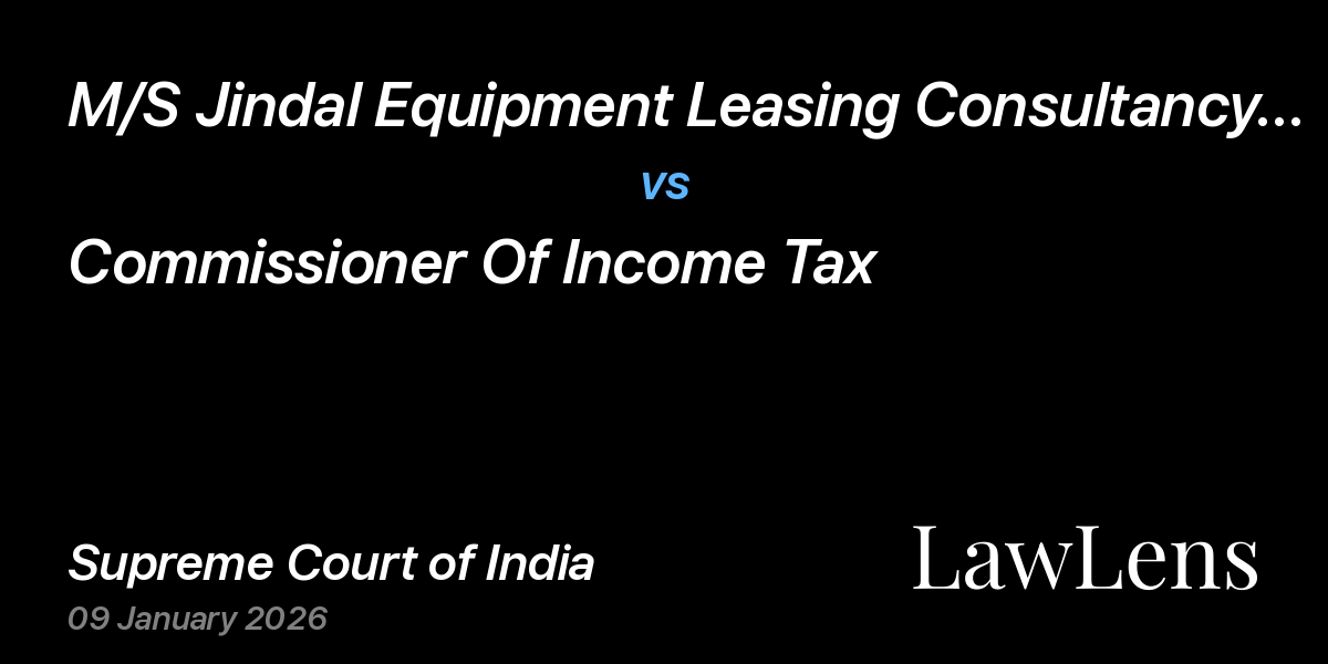 Preview image for M/S Jindal Equipment Leasing Consultancy Services Ltd. vs. Commissioner Of Income Tax