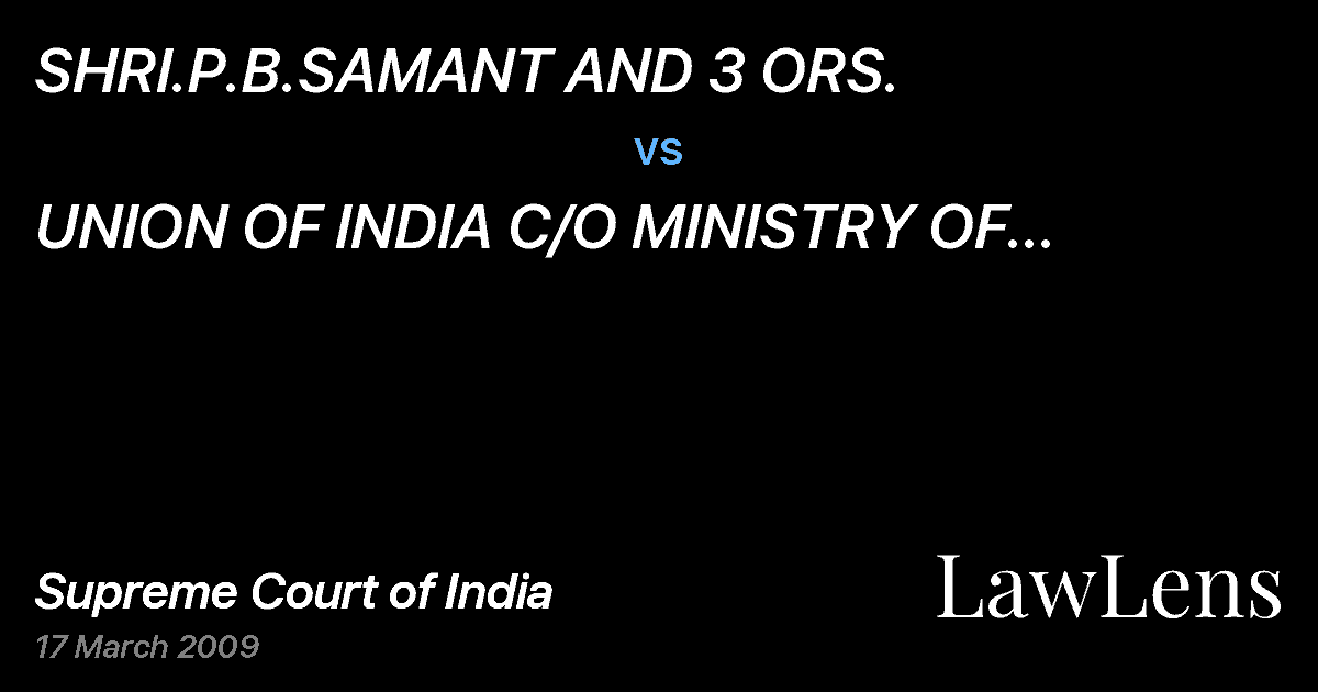 Preview image for SHRI.P.B.SAMANT AND 3 ORS.  vs.  UNION OF INDIA  C/O MINISTRY OF URBAN  DEVELOPMENT  AND 3 ORS.