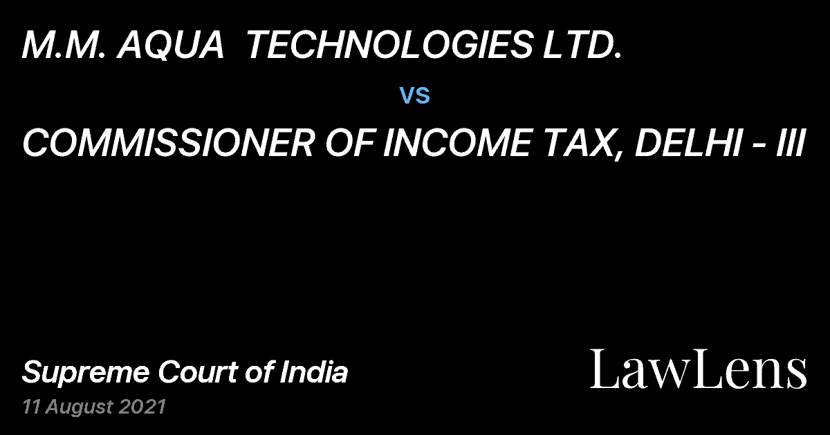 Preview image for M.M. AQUA  TECHNOLOGIES LTD. vs. COMMISSIONER OF INCOME TAX, DELHI - III