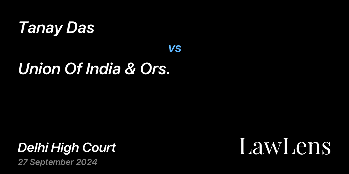 Preview image for Tanay Das vs. Union Of India & Ors.