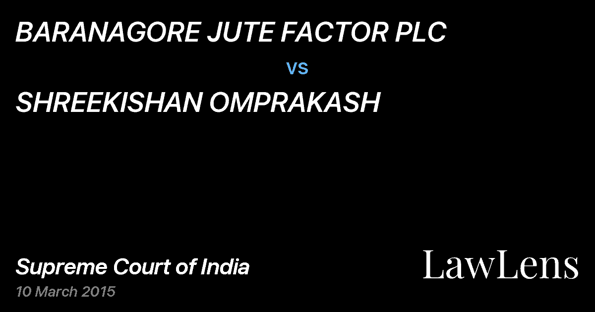 Preview image for BARANAGORE JUTE FACTOR PLC vs. SHREEKISHAN OMPRAKASH