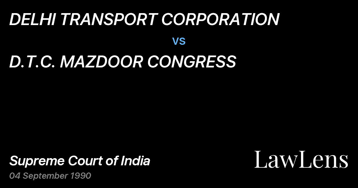 Preview image for DELHI TRANSPORT CORPORATION vs. D.T.C. MAZDOOR CONGRESS