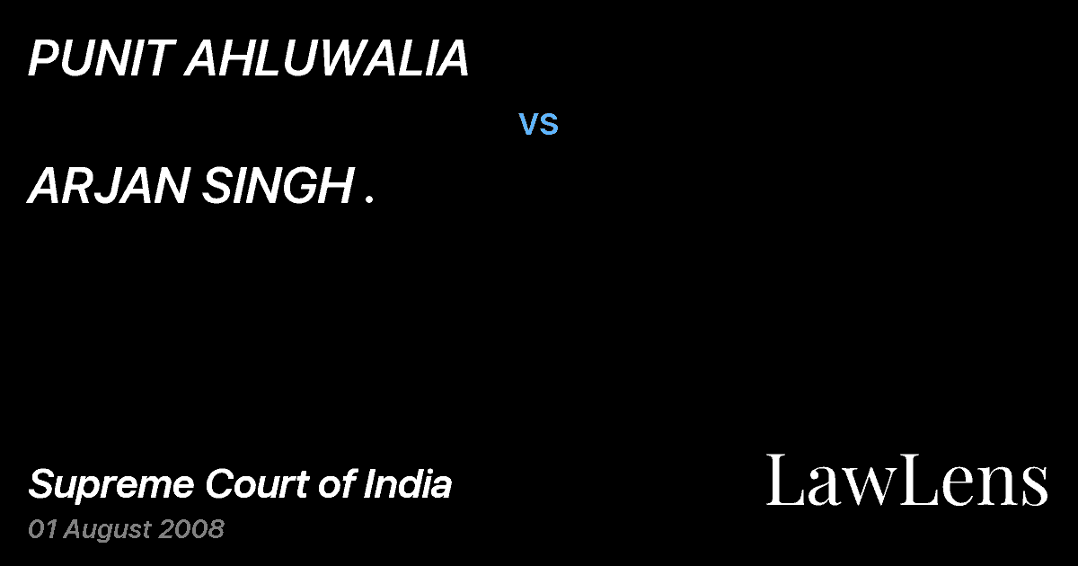 Preview image for PUNIT AHLUWALIA vs. ARJAN SINGH .