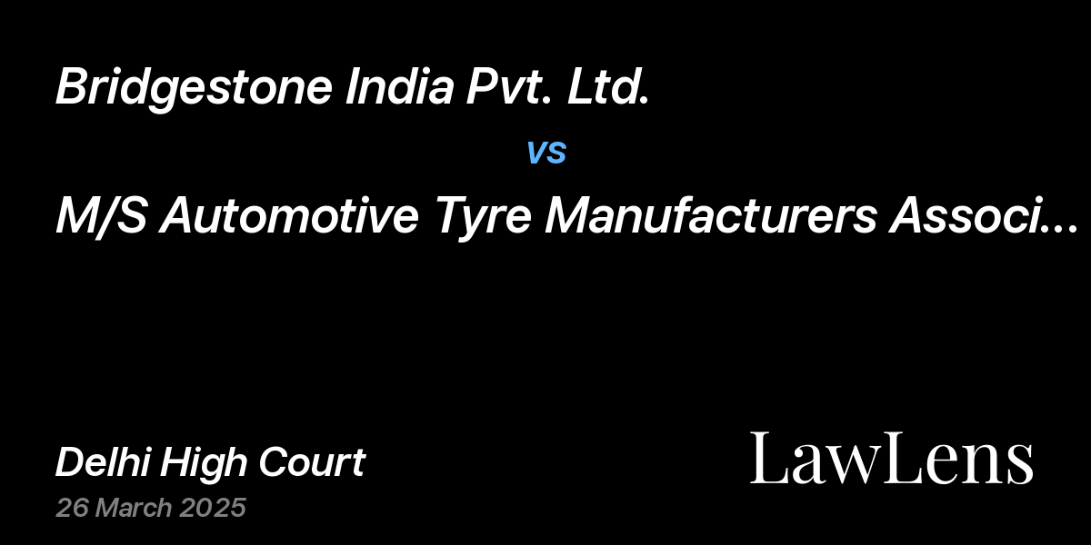 Preview image for Bridgestone India Pvt. Ltd. vs. M/S Automotive Tyre Manufacturers Association & Anr.