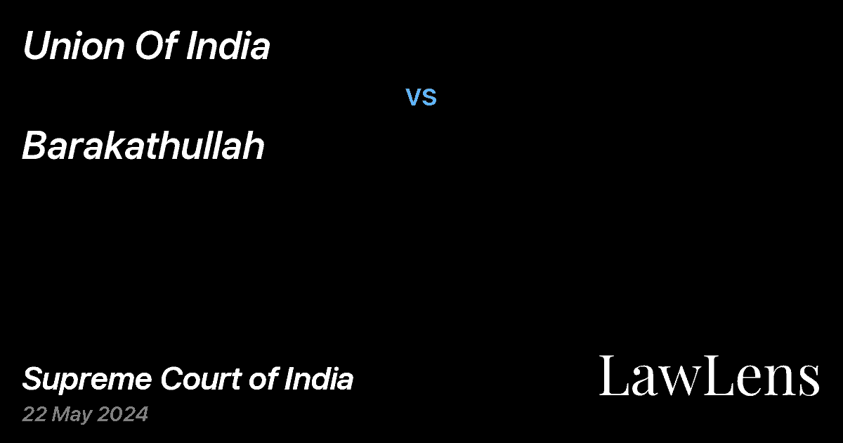 Preview image for Union Of India vs. Barakathullah