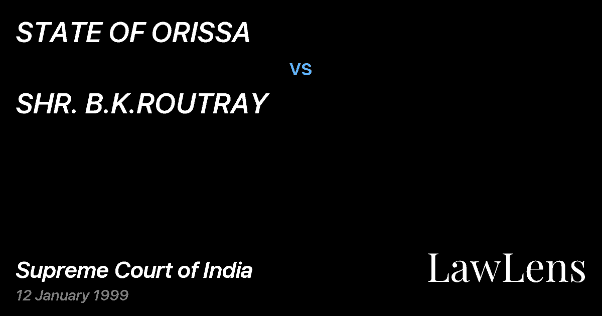 Preview image for STATE OF ORISSA vs. SHR. B.K.ROUTRAY