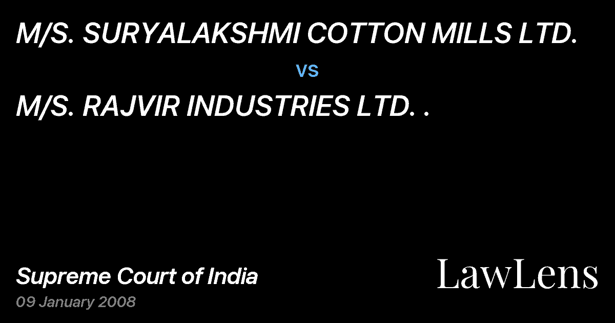 Preview image for M/S. SURYALAKSHMI COTTON MILLS LTD. vs. M/S. RAJVIR INDUSTRIES LTD. .