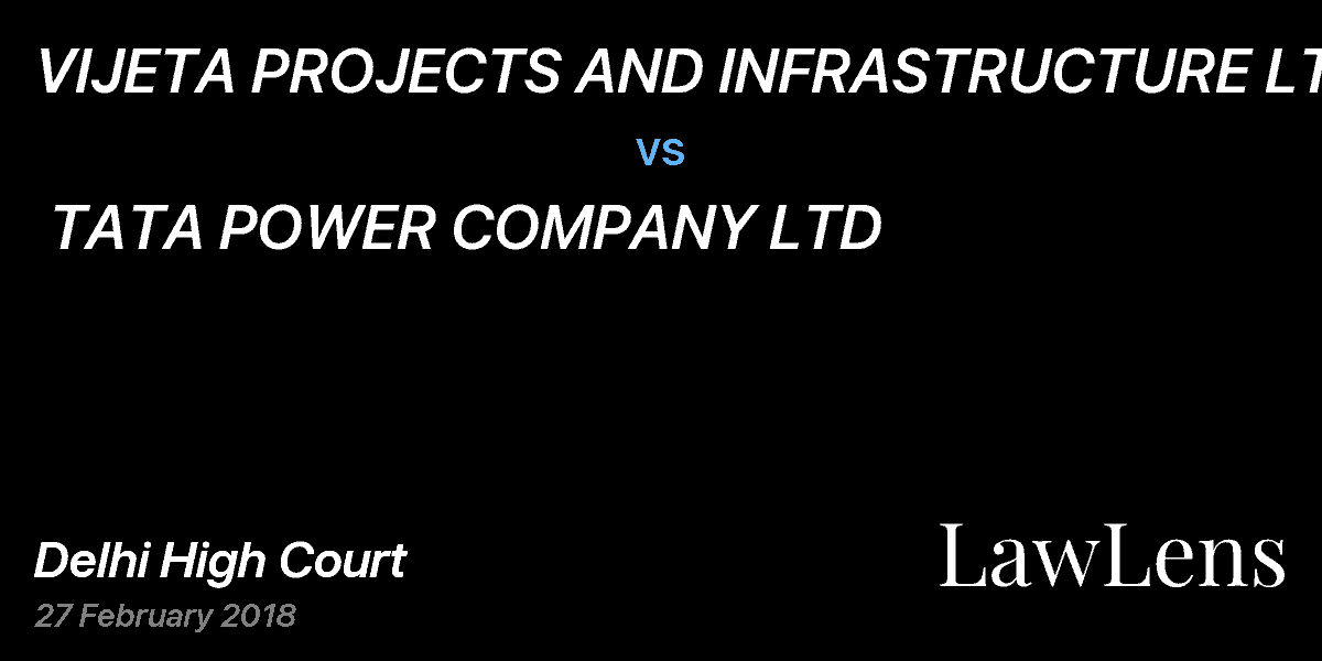 Preview image for VIJETA PROJECTS AND INFRASTRUCTURE LTD  vs.  TATA POWER COMPANY LTD