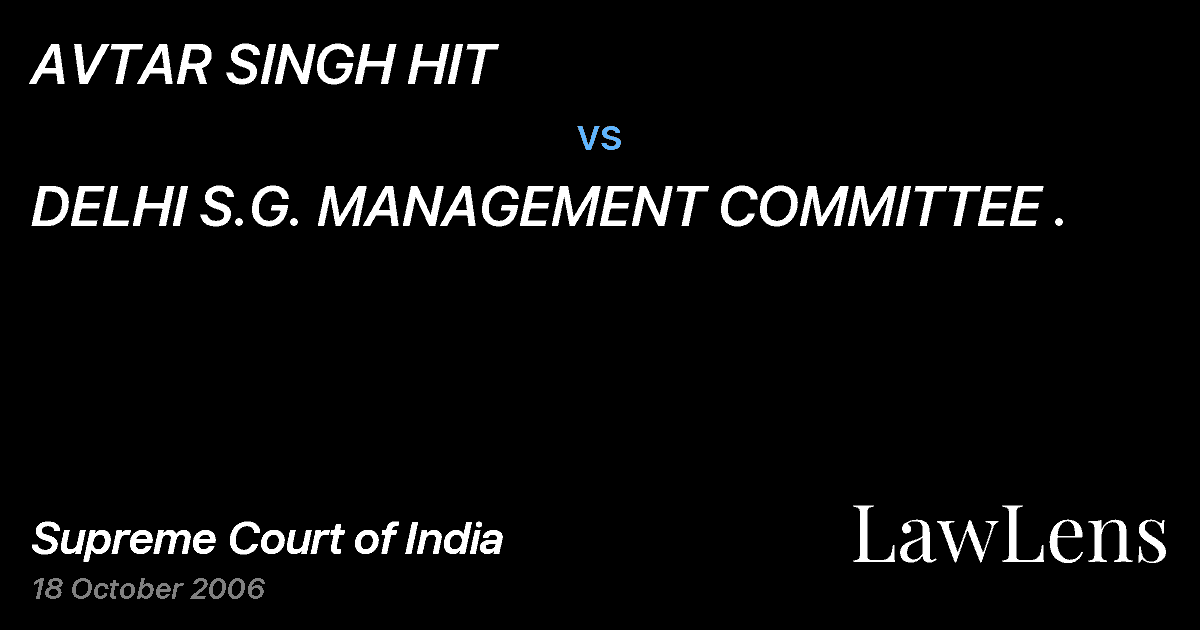 Preview image for AVTAR SINGH HIT vs. DELHI S.G. MANAGEMENT COMMITTEE .