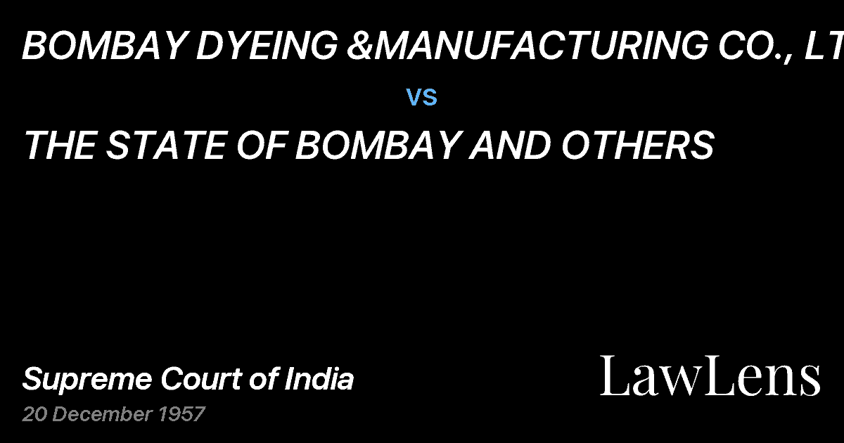 Preview image for BOMBAY DYEING &MANUFACTURING CO., LTD. vs. THE STATE OF BOMBAY AND OTHERS