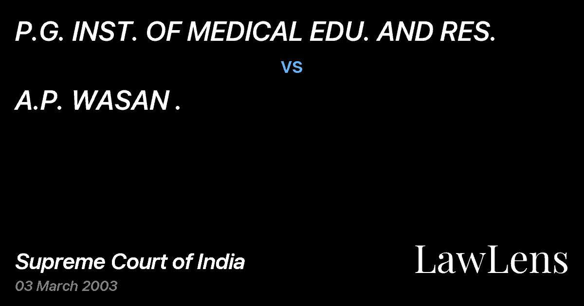 Preview image for P.G. INST. OF MEDICAL EDU. AND RES. vs. A.P. WASAN .