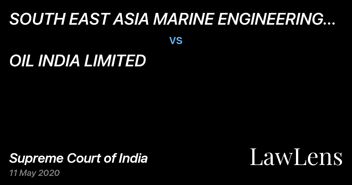 Preview image for SOUTH EAST ASIA MARINE ENGINEERING AND CONSTRUCTIONS LTD. (SEAMEC LIMITED) vs. OIL INDIA LIMITED