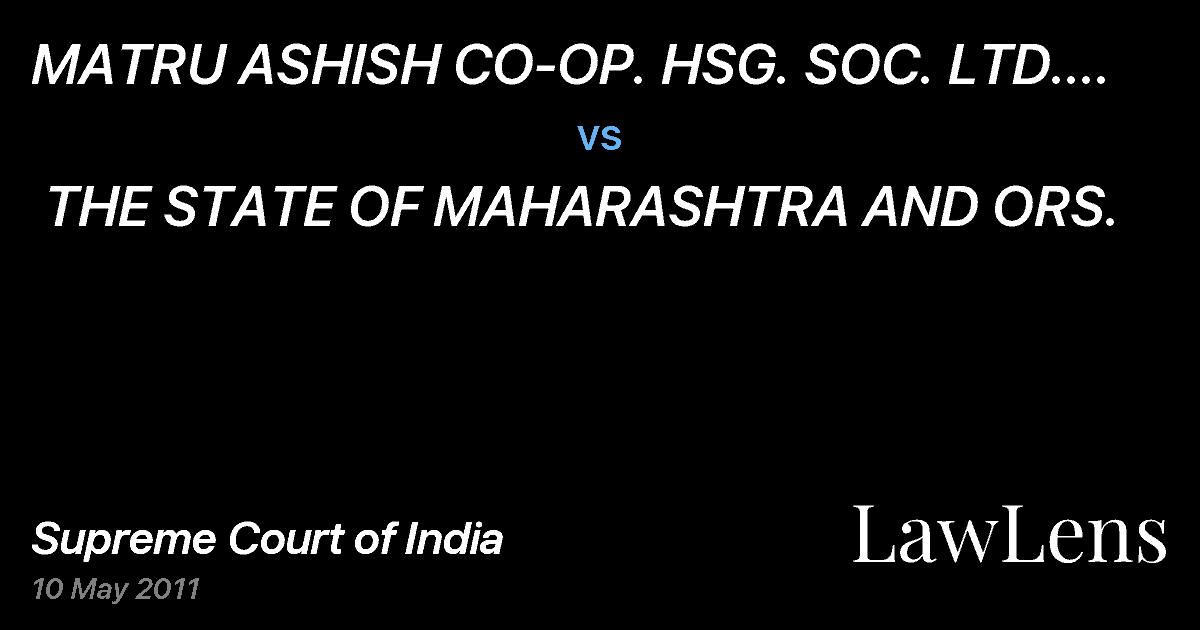 Preview image for MATRU ASHISH CO-OP. HSG. SOC. LTD. AND ANR.  vs.  THE STATE OF MAHARASHTRA AND ORS.