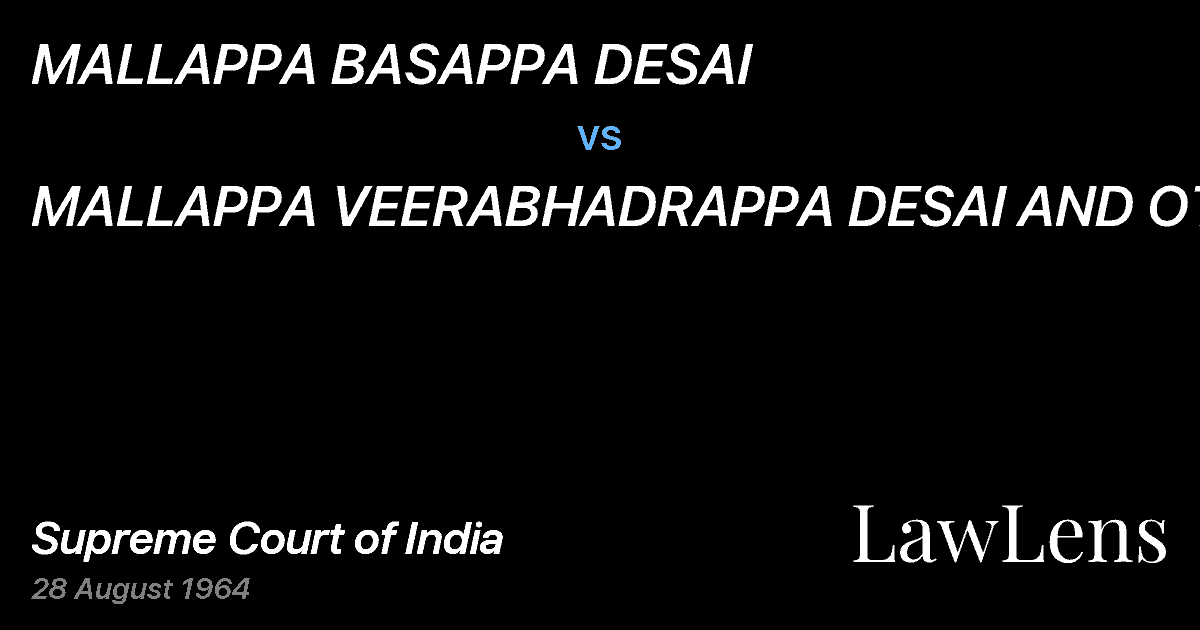 Preview image for MALLAPPA BASAPPA DESAI vs. MALLAPPA VEERABHADRAPPA DESAI AND OTHERS