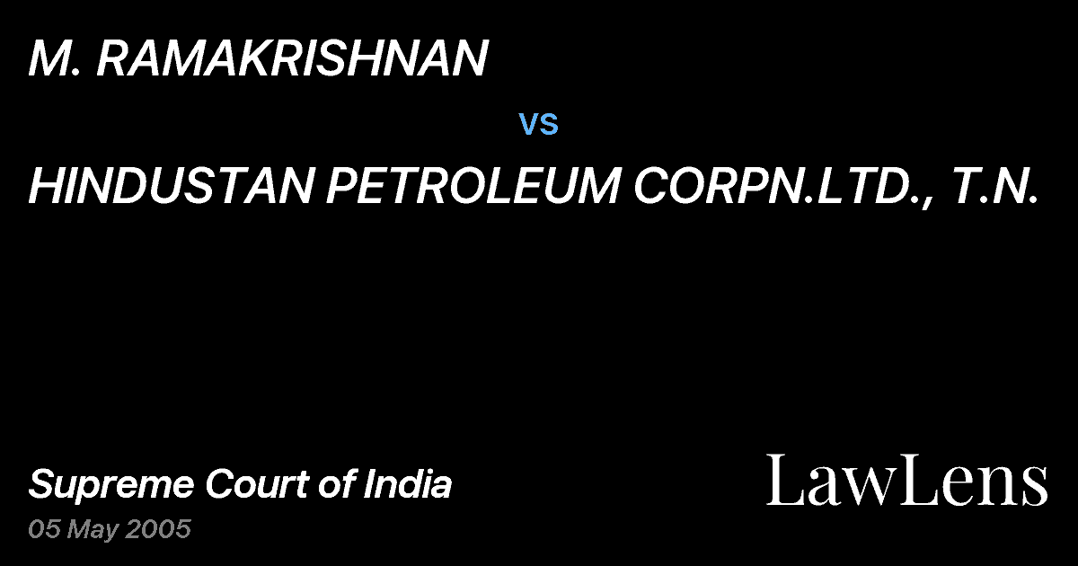 Preview image for M. RAMAKRISHNAN vs. HINDUSTAN PETROLEUM CORPN.LTD., T.N.