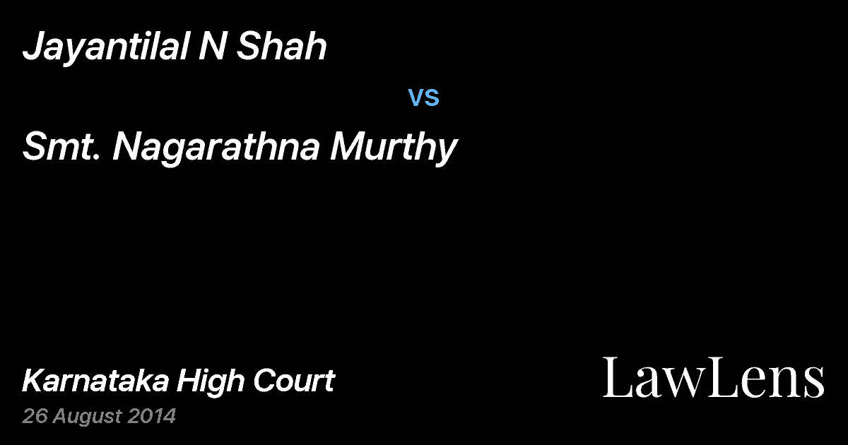 Preview image for Jayantilal N Shah vs. Smt. Nagarathna Murthy