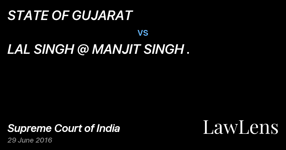 Preview image for STATE OF GUJARAT vs. LAL SINGH @ MANJIT SINGH .
