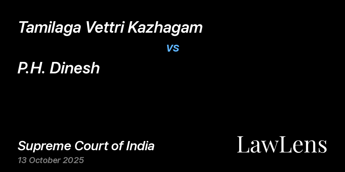 Preview image for Tamilaga Vettri Kazhagam vs. P.H. Dinesh